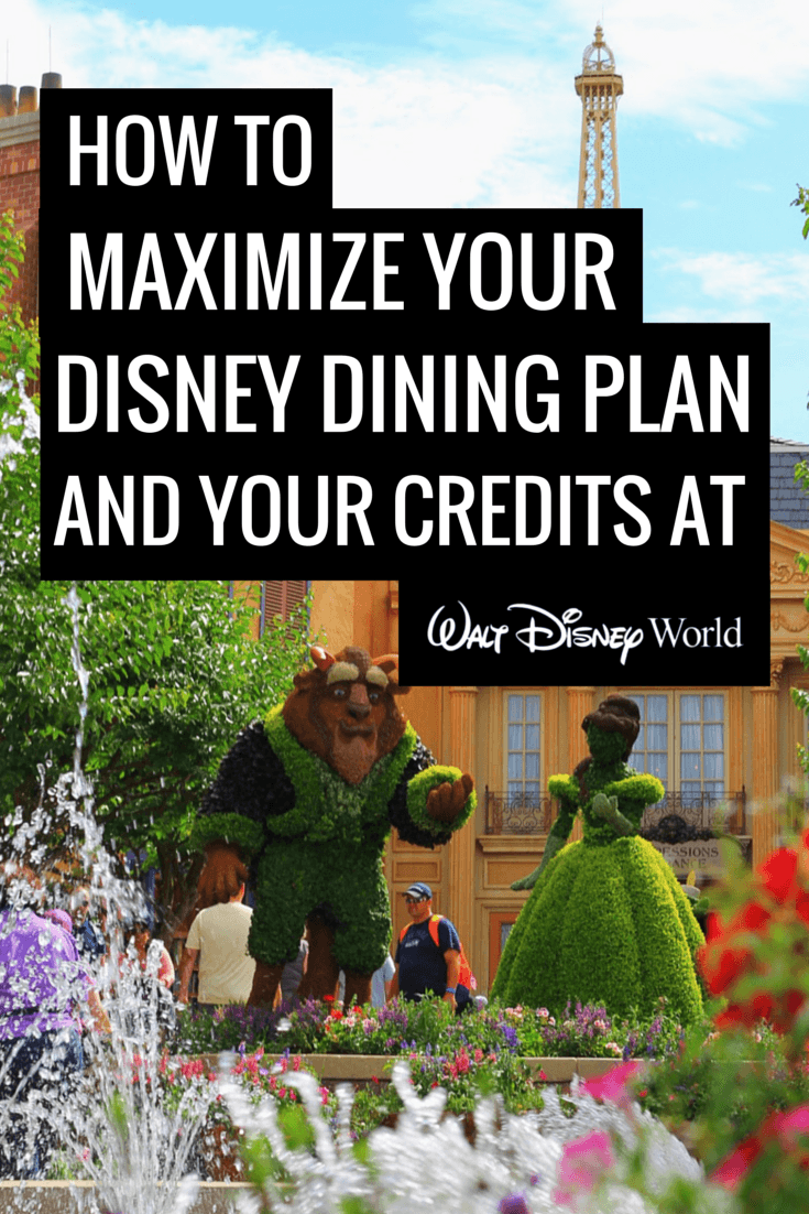 How to Maximize Disney Dining Plan Credits