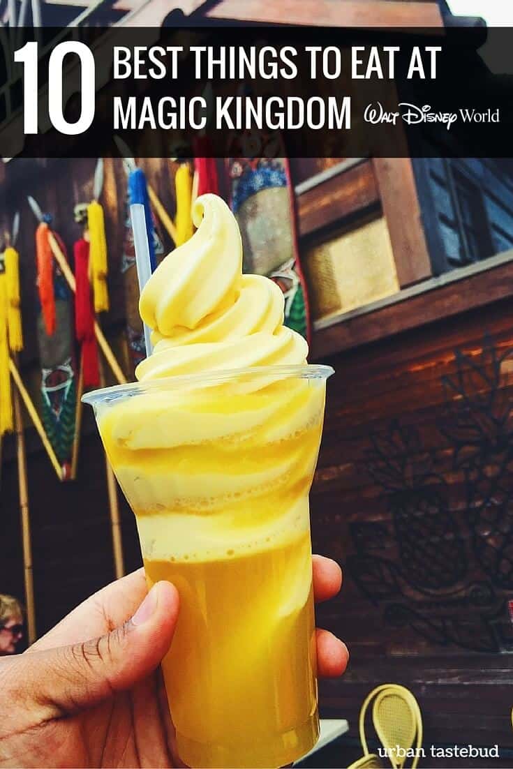 10 Best Things to Eat at Disney's Magic Kingdom | Urban Tastebud Disney