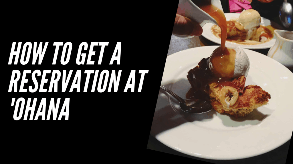 How to get a reservation at Ohana