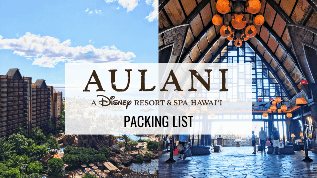 Aulani Packing List